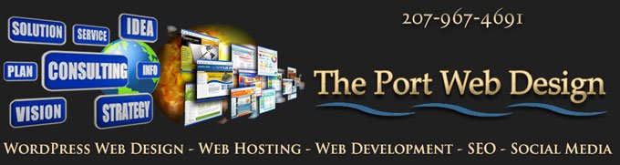 The Port Web Design, WordPress Maine Website Design, Sanford Website Designers, Biddeford Maine, York County Maine Web Design.